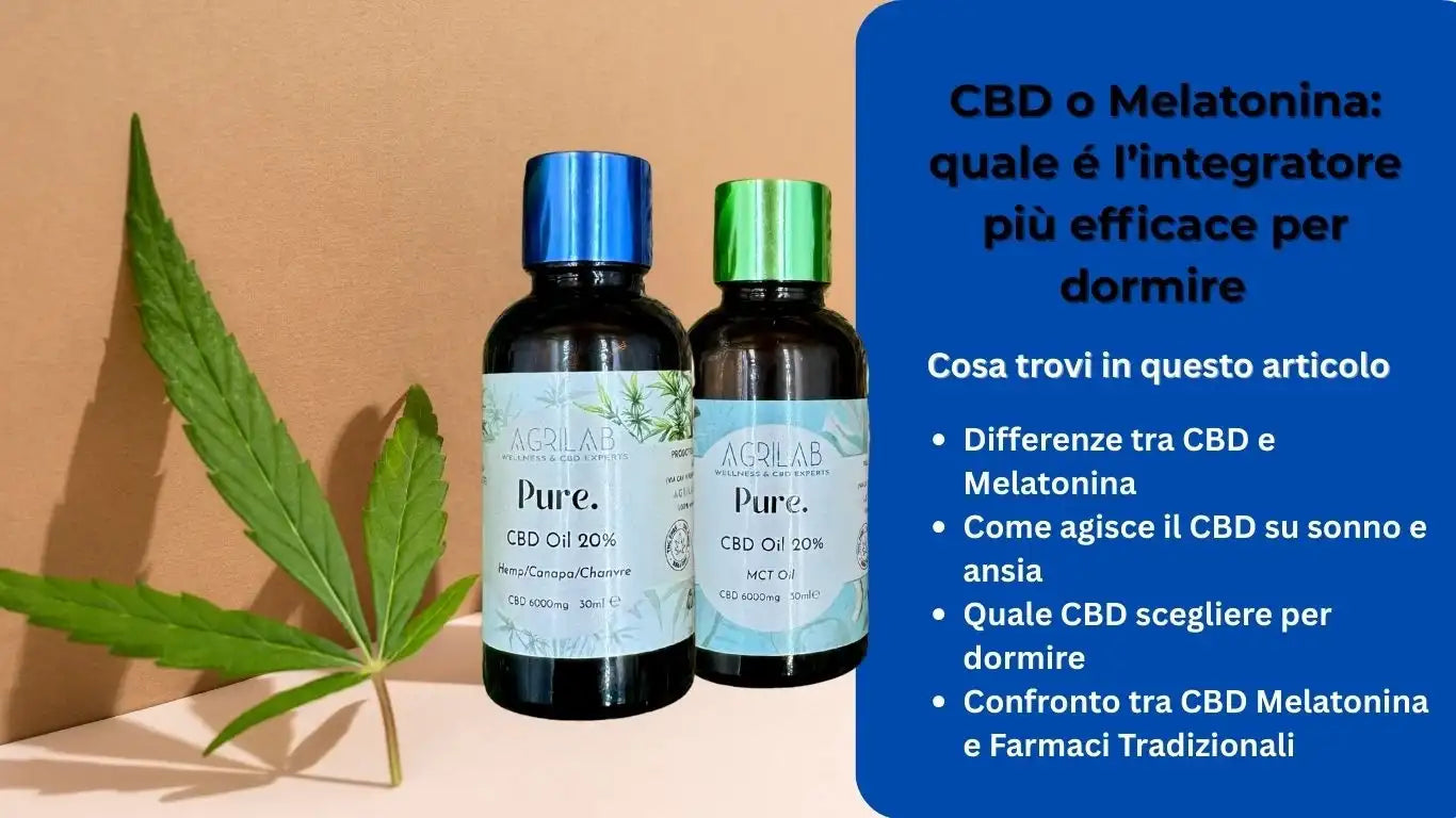 cbd o melatonina come scegliere l'integratore più efficace guida agrilab